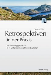 Retrospektiven in der Praxis (eBook, PDF)