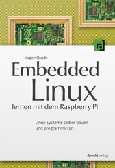 Embedded Linux lernen mit dem Raspberry Pi (eBook, PDF)