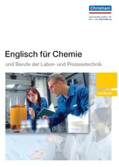 Englisch f&uuml;r Chemie und Berufe der Labor- und Prozesstechnik