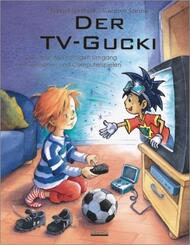 Der TV-Gucki oder &uuml;ber den richtigen Umgang mit Fernsehen und Computerspielen, m. Holzfigur