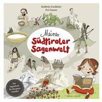 Meine S&uuml;dtiroler Sagenwelt