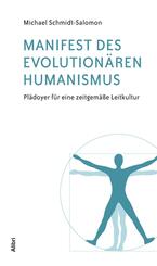 Manifest des evolution&auml;ren Humanismus