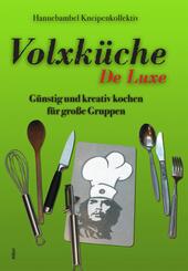 Volxk&uuml;che De Luxe