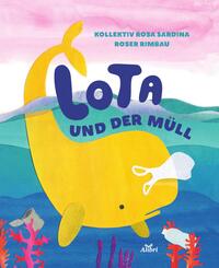 Lota und der M&uuml;ll
