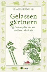 Gelassen g&auml;rtnern