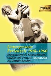 Erinnerungen an Sommerfrische, Urlaub und Freizeit. 1923-1962