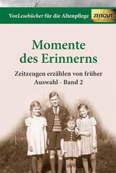 Momente des Erinnerns. Band 2 - Auswahl - Bd.2