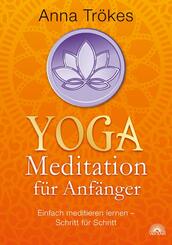 Yoga-Meditation f&uuml;r Anf&auml;nger