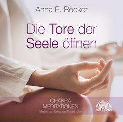 Die Tore zur Seele &ouml;ffnen, 1 Audio-CD