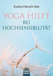 Yoga hilft bei Hochsensibilit&auml;t