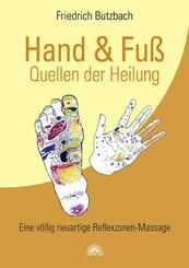 Hand & Fu&szlig; - Quellen der Heilung
