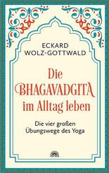 Die Bhagavadgita im Alltag leben