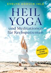 Heilyoga und Meditationen f&uuml;r Krebspatienten