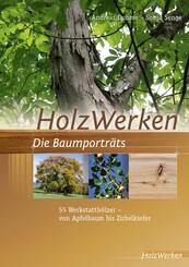 HolzWerken Die Baumportr&auml;ts