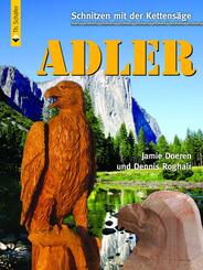 Schnitzen mit der Kettens&auml;ge: Adler