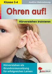 Ohren auf! - H&ouml;rverstehen trainieren - 3.-4. Schuljahr