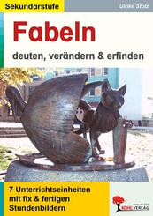 Fabeln - deuten, ver&auml;ndern & erfinden