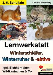 Lernwerkstatt Winterschl&auml;fer, Winterruher und Winteraktive