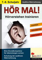 H&ouml;r mal! - H&ouml;rverstehen trainieren / Klasse 7-9
