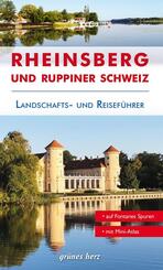 Reisef&uuml;hrer Rheinsberg und Ruppiner Schweiz