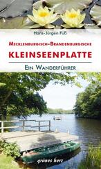 Wanderf&uuml;hrer Mecklenburgisch-Brandenburgische Kleinseenplatte