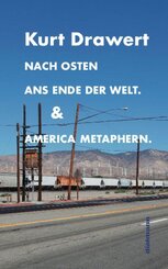 Nach Osten ans Ende der Welt. & America Metaphern.