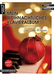 Mein weihnachtliches Klavieralbum, f&uuml;r Solo-Klavier