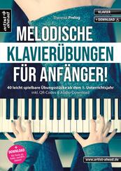 Melodische Klavier&uuml;bungen f&uuml;r Anf&auml;nger!