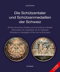 Die Sch&uuml;tzentaler und Sch&uuml;tzenmedaillen der Schweiz