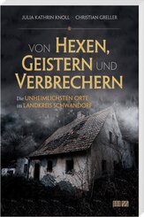 Von Hexen, Geistern und Verbrechern