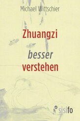 Zhuangzi besser verstehen