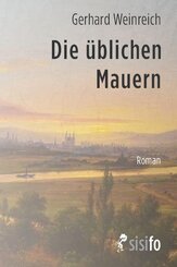 Die &uuml;blichen Mauern