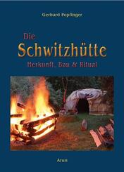 Die Schwitzh&uuml;tte