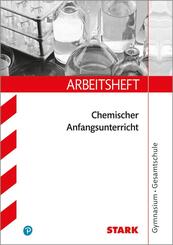 STARK Arbeitsheft Gymnasium - Chemischer Anfangsunterricht