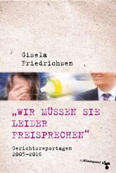 "Wir m&uuml;ssen Sie leider freisprechen"