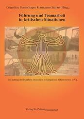 F&uuml;hrung und Teamarbeit in kritischen Situationen