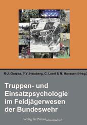 Truppen- und Einsatzpsychologie im Feldj&auml;gerwesen der Bundeswehr