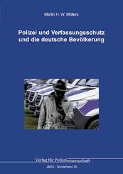 Polizei und Verfassungsschutz und die deutsche Bev&ouml;lkerung