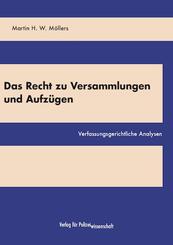 Das Recht zu Versammlungen und Aufz&uuml;gen