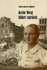Kein Weg f&uuml;hrt zur&uuml;ck