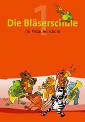 Die Bl&auml;serschule f&uuml;r Posaunench&ouml;re.Bd.1