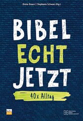 BIBEL ECHT JETZT