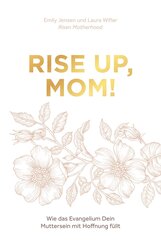 Rise up, Mom!