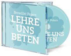 Lehre uns beten (H&ouml;rbuch [MP3])