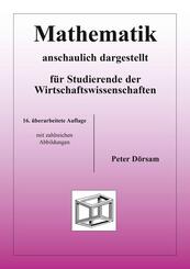 Mathematik - anschaulich dargestellt - f&uuml;r Studierende der Wirtschaftswissenschaften