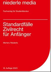 Standardf&auml;lle Zivilrecht f&uuml;r Anf&auml;nger - 2023