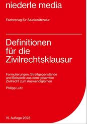 Definitionen f&uuml;r die Zivilrechtsklausur - 2023
