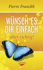 W&uuml;nsch es dir einfach - aber richtig