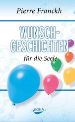 Wunschgeschichten f&uuml;r die Seele