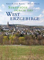 Streifz&uuml;ge durch das Westerzgebirge